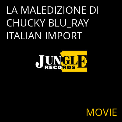 LA MALEDIZIONE DI CHUCKY BLU_RAY ITALIAN IMPORT MOVIE