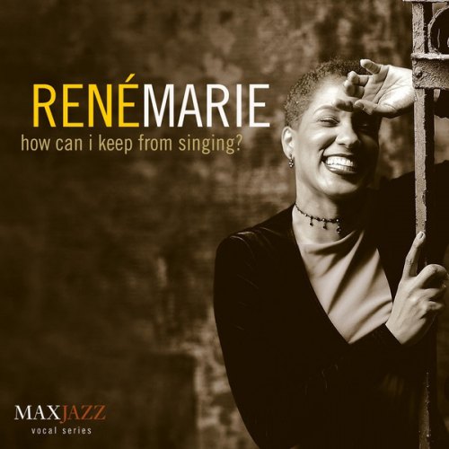 HOW CAN I KEEP FROM SINGING RENE MARIE