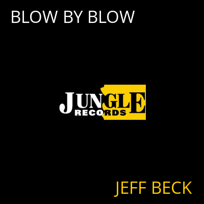 BLOW BY BLOW JEFF BECK