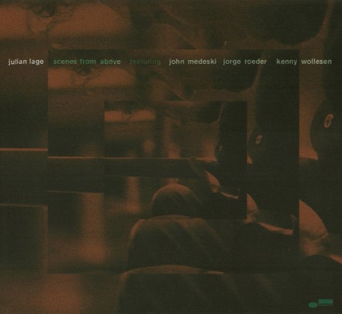 SCENES FROM ABOVE JULIAN LAGE