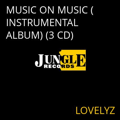 MUSIC ON MUSIC (INSTRUMENTAL ALBUM) (3 CD) LOVELYZ