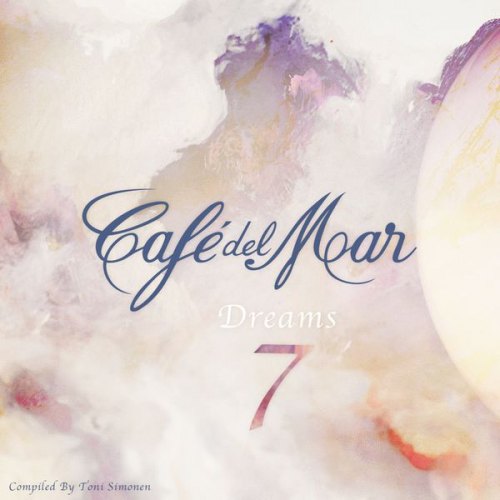 CAFE DEL MAR DREAMS 7 VARIOUS ARTISTS
