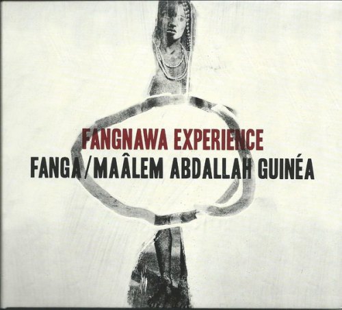 FANGNAWA EXPERIENCE FANGA & ABDALLAH GUINEA