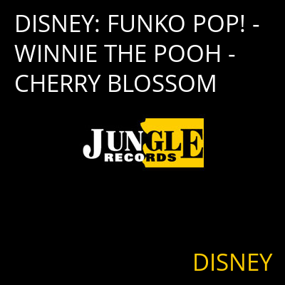 DISNEY: FUNKO POP! - WINNIE THE POOH - CHERRY BLOSSOM DISNEY
