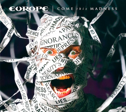 COME THIS MADNESS EUROPE