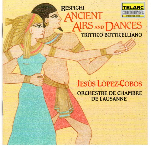 ANTICHE ARIE E DANZE, TRITTICO BOTTICELLIANO OTTORINO RESPIGHI