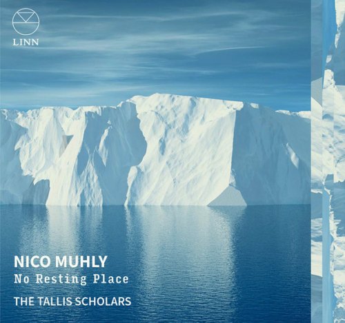 NO RESTING PLACE TALLIS SCHOLARS: NICO MUHLY