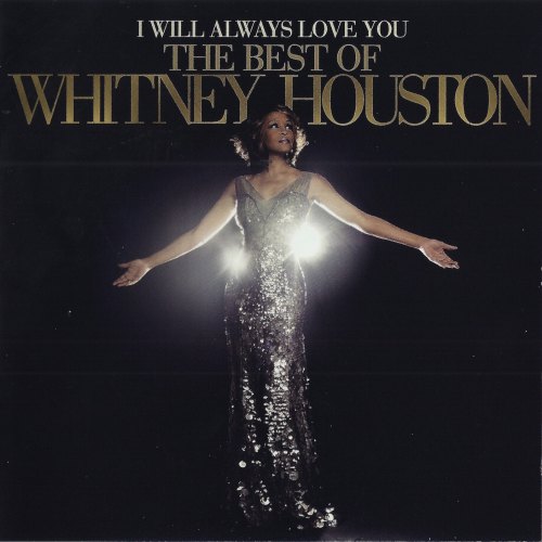 THE BEST OF-I WILL ALWAYS LOVE YOU HOUSTON WHITNEY