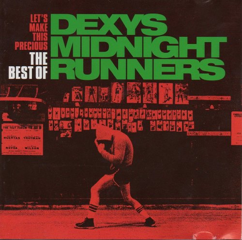LET'S MAKE THIS PRECIOUS DEXYS MIDNIGHT RUNNERS