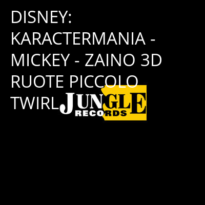 DISNEY: KARACTERMANIA - MICKEY - ZAINO 3D RUOTE PICCOLO TWIRL -