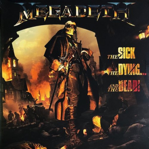 THE SICK, THE DYING... AND TH MEGADETH