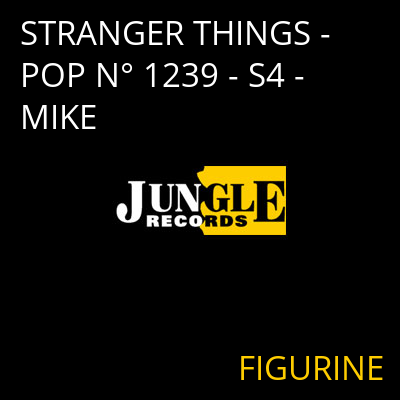 STRANGER THINGS - POP N° 1239 - S4 - MIKE FIGURINE