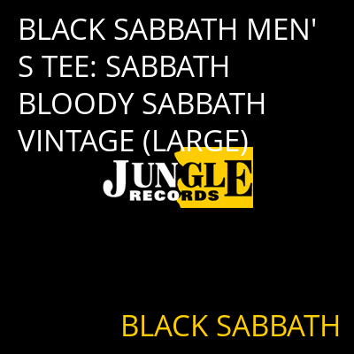 BLACK SABBATH MEN'S TEE: SABBATH BLOODY SABBATH VINTAGE (LARGE) BLACK SABBATH