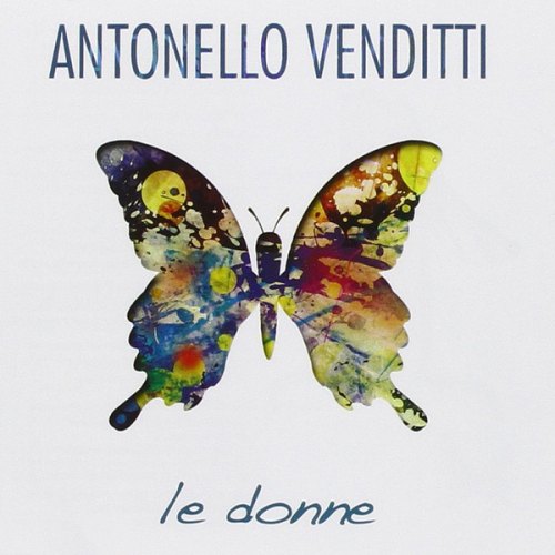 LE DONNE (2 CD) ANTONELLO VENDITTI