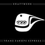 TRANS-EUROPE EXPRESS (REMASTERED) KRAFTWERK