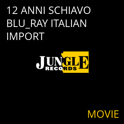 12 ANNI SCHIAVO BLU_RAY ITALIAN IMPORT MOVIE