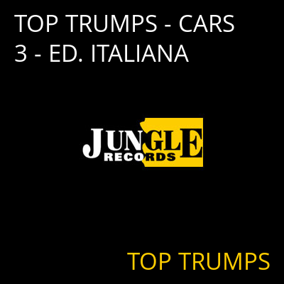 TOP TRUMPS - CARS 3 - ED. ITALIANA TOP TRUMPS