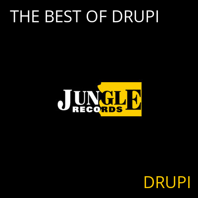 THE BEST OF DRUPI DRUPI