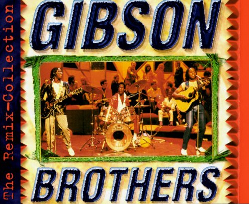 REMIX GIBSON BROTHERS
