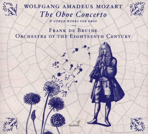 MOZART: THE OBOE CONCERTO AND OTHER WORKS FOR OBOE WOLFGANG AMADEUS MOZART