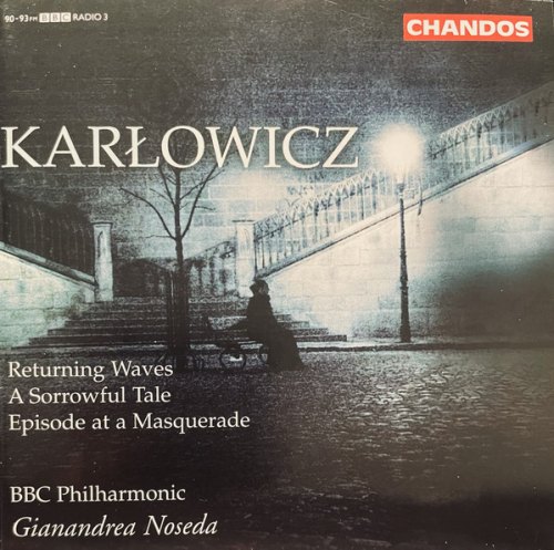 ORCHESTRAL WORKS 3 M. KARLOWICZ