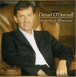 YESTERDAY MEMORIES DANIEL O'DONNELL