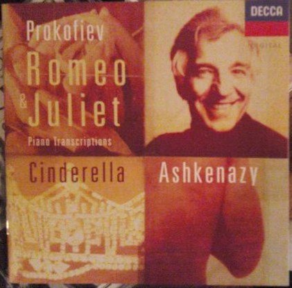 PROKOFIEV: ROMEO & JULIET: PIANO TRANSCRIPTIONS / CINDERELLA ASHKENAZY