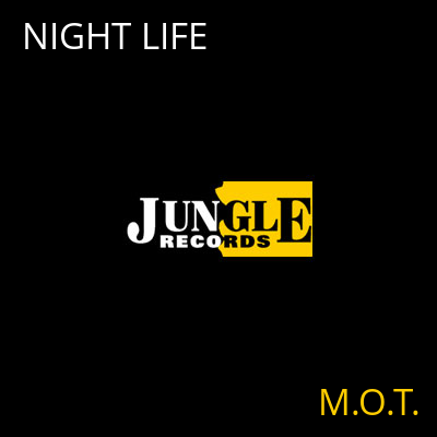 NIGHT LIFE M.O.T.