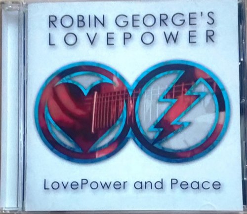 LOVE POWER & PEACE ROBIN GEORGE'S LOVEPOWER