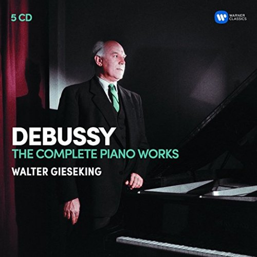 DEBUSSY: THE COMPLETE PIANO WORKS WALTER GIESEKING