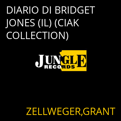 DIARIO DI BRIDGET JONES (IL) (CIAK COLLECTION) ZELLWEGER,GRANT