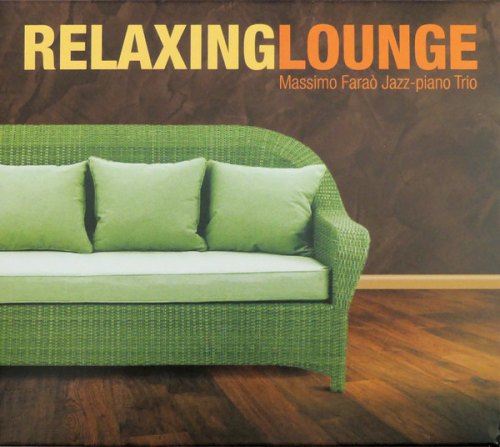 RELAXING LOUNGE (3 CD) MASSIMO FARAO' TRIO