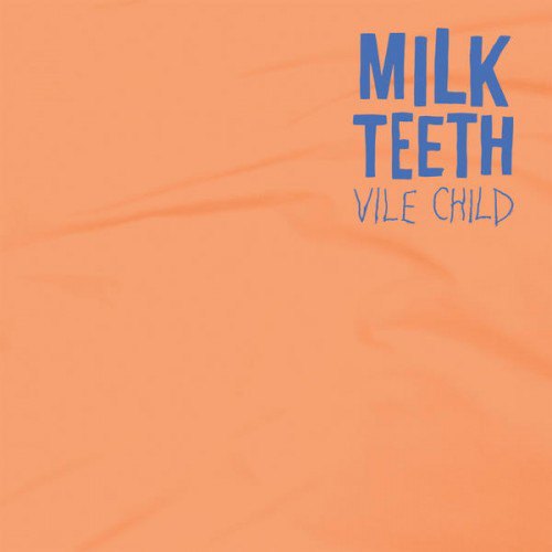 VILE CHILD MILK TEETH