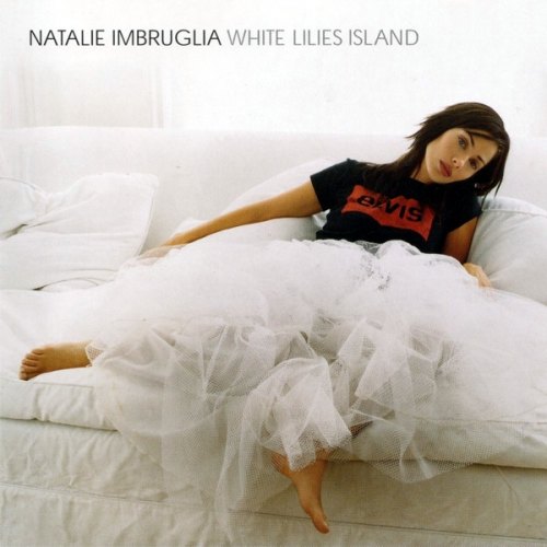 WHITE LILIES ISLAND NATALIE IMBRUGLIA