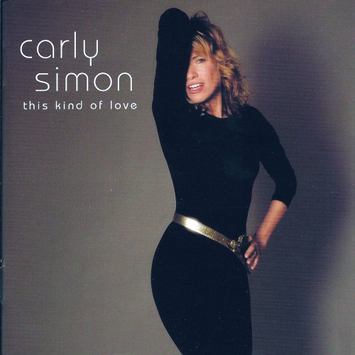 THIS KIND OF LOVE CARLY SIMON