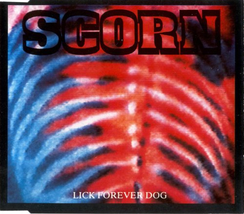 LICK FOREVER DOG E.P. SCORN