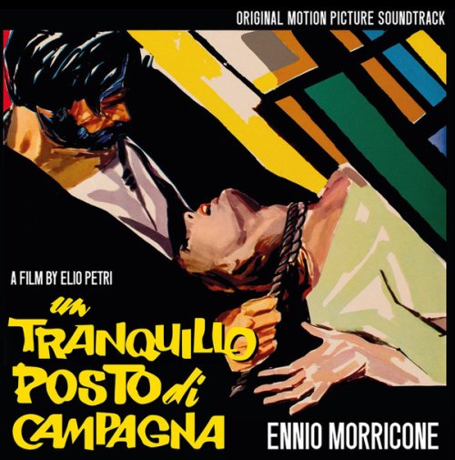 UN TRANQUILLO POSTO DI CAMPAGNA / O.S.T. ENNIO MORRICONE
