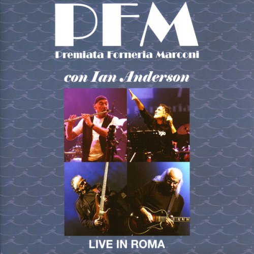 PFM LIVE IN ROMA PREMIATA FORNERIA MARCONI