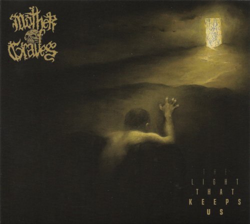 THE LIGHT THAT TAKES US MOTHER OF GRAVES