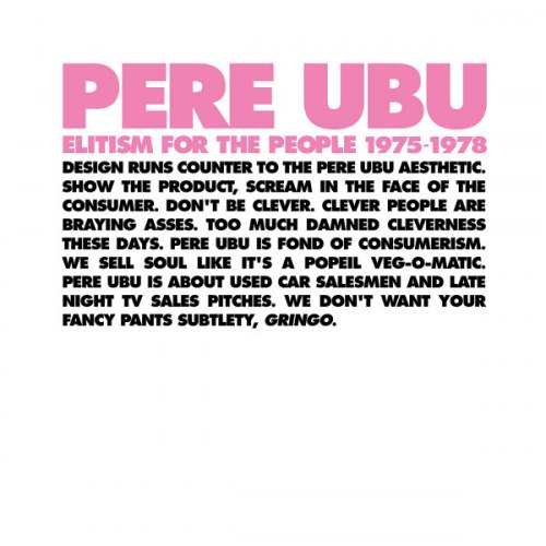 ELITISM FOR THE PEOPLE: 1975-1978 PERE UBU