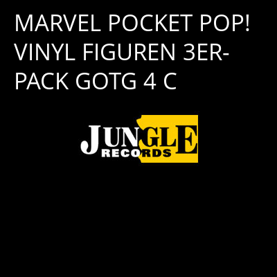 MARVEL POCKET POP! VINYL FIGUREN 3ER-PACK GOTG 4 C -
