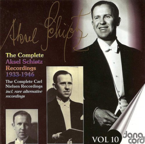 AKSEL SCHIOTZ: THE COMPLETE RECORDINGS 1933-1946, VOL. 10 AKSEL SCHIOTZ