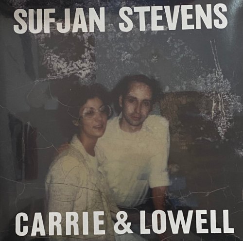 CARRIE & LOWELL STEVENS SUFJAN