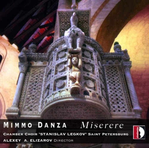 MIMMO DANZA - MISERERE ELIZAROV/CHAMBER CHOIR STANISLAV LEGKOV ST. PETERS