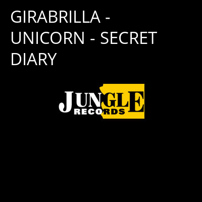 GIRABRILLA - UNICORN - SECRET DIARY -