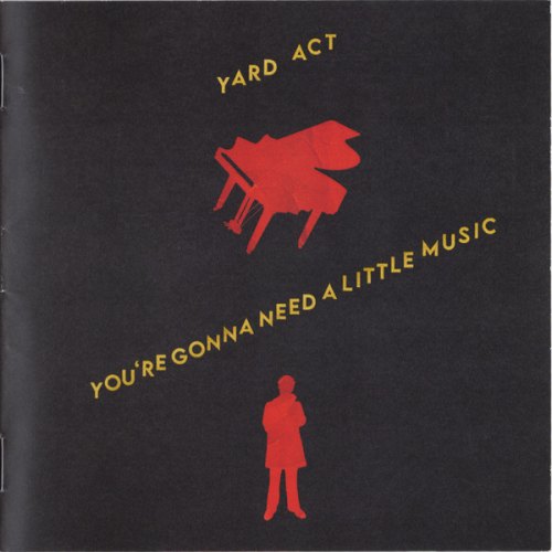 YOU'RE GONNA NEED A LITTLE MUSIC YARD ACT
