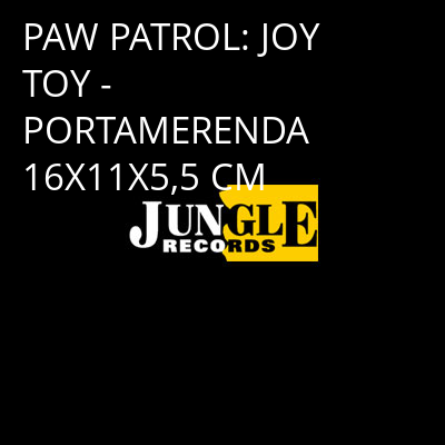 PAW PATROL: JOY TOY - PORTAMERENDA 16X11X5,5 CM -