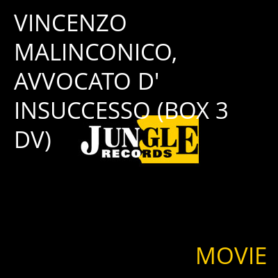 VINCENZO MALINCONICO, AVVOCATO D'INSUCCESSO (BOX 3 DV) MOVIE