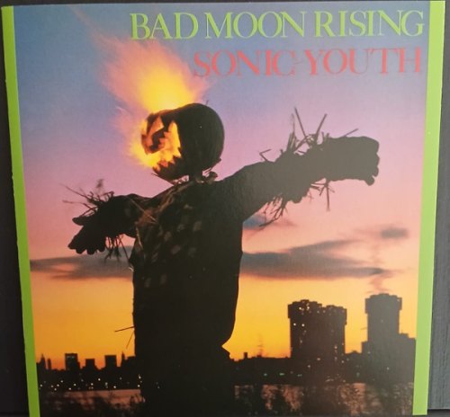 BAD MOON RISING SONIC YOUTH