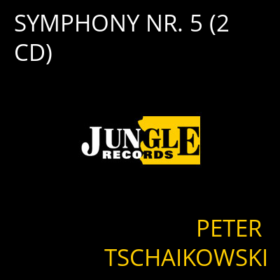 SYMPHONY NR. 5 (2 CD) PETER TSCHAIKOWSKI